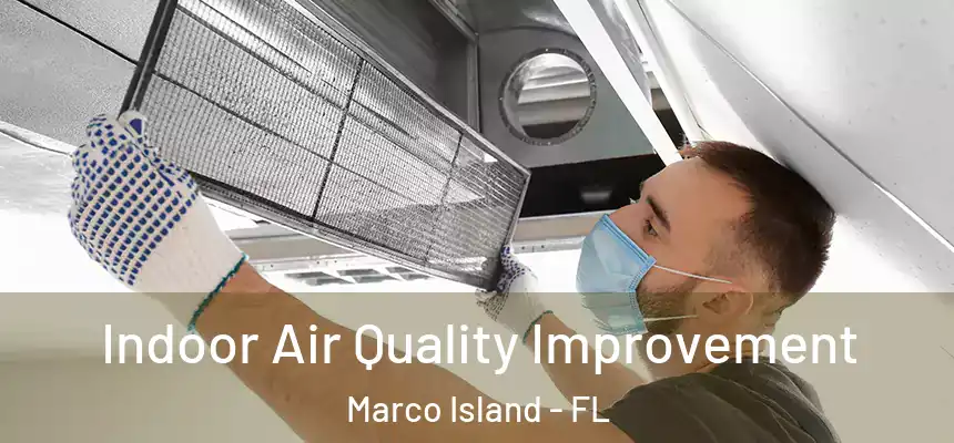 Indoor Air Quality Improvement Marco Island - FL